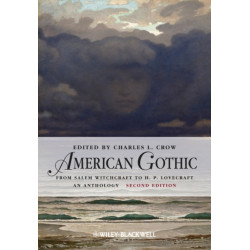 American Gothic: An Anthology from Salem Witchcraft to H. P. Lovecraft