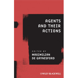 Agents and Their Actions