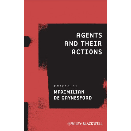 Agents and Their Actions