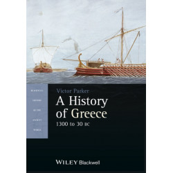 A History of Greece, 1300 to 30 BC