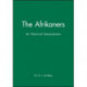 The Afrikaners: An Historical Interpretation