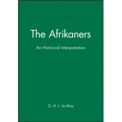 The Afrikaners: An Historical Interpretation