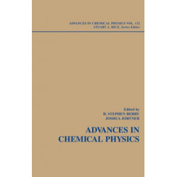 Adventures in Chemical Physics: A Special Volume of Advances in Chemical Physics, Volume 132: A Special Volume of Advances in Chemical Physics