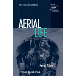 Aerial Life: Spaces, Mobilities, Affects