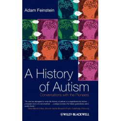 A History of Autism: Conversations with the Pioneers