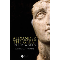 Alexander the Great in His World