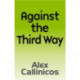 Against the Third Way: An Anti-Capitalist Critique