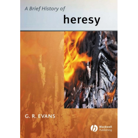 A Brief History of Heresy