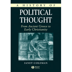 A History of Political Thought: From Ancient Greece to Early Christianity
