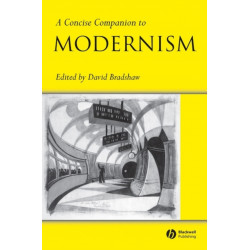 A Concise Companion to Modernism