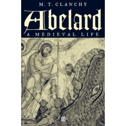 Abelard: A Medieval Life