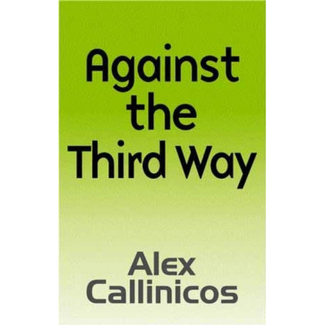 Against the Third Way: An Anti-Capitalist Critique