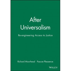 After Universalism: Re-engineering Access to Justice