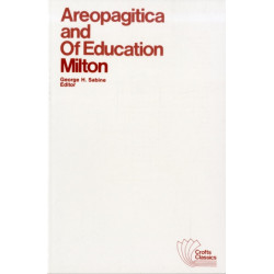 Areopagitica and Of Education: With Autobiographical Passages from Other Prose Works