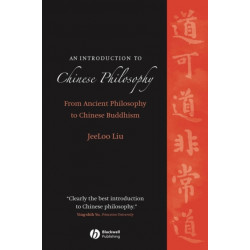 An Introduction to Chinese Philosophy: From Ancient Philosophy to Chinese Buddhism
