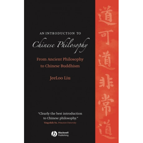 An Introduction to Chinese Philosophy: From Ancient Philosophy to Chinese Buddhism