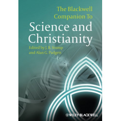 The Blackwell Companion to Science and Christianity