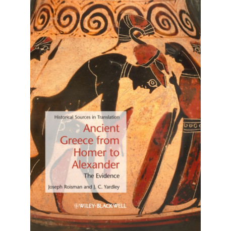 Ancient Greece from Homer to Alexander: The Evidence