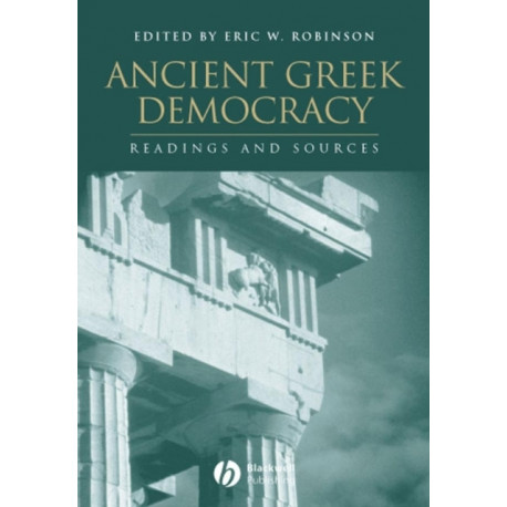 Ancient Greek Democracy: Readings and Sources