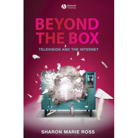 Beyond the Box: Television and the Internet