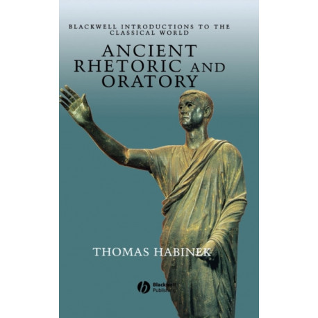 Ancient Rhetoric and Oratory