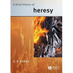 A Brief History of Heresy