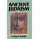 Ancient Judaism: Biblical Criticism from Max Weber to the Present
