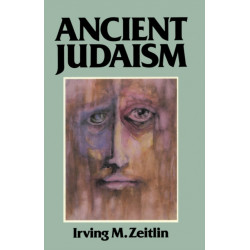 Ancient Judaism: Biblical Criticism from Max Weber to the Present