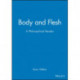Body and Flesh: A Philosophical Reader