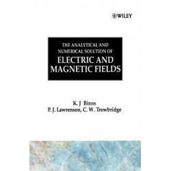 The Analytical and Numerical Solution of Electric and Magnetic Fields