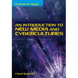 An Introduction to New Media and Cybercultures