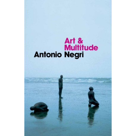 Art and Multitude