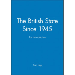 The British State Since 1945: An Introduction
