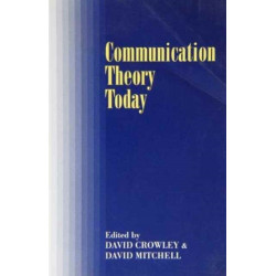 Communication Theory Today