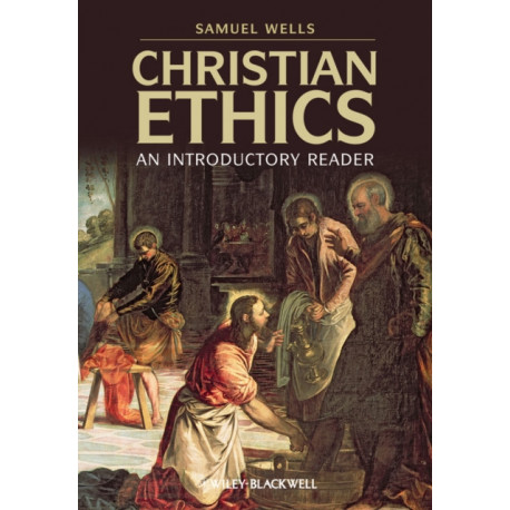 Christian Ethics: An Introductory Reader