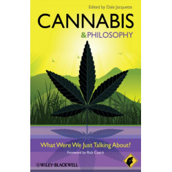 Cannabis - Philosophy for Everyone: What Were We Just Talking About?