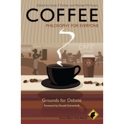 Coffee - Philosophy for Everyone: Grounds for Debate