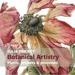 Botanical artistry: Plants, projects and processes