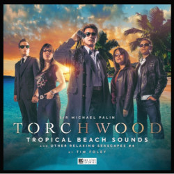 Torchwood -37 Tropical Beach Sounds and Other Relaxing Seascapes -4