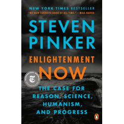Enlightenment Now: The Case for Reason, Science, Humanism, and Progress