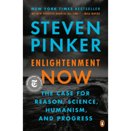 Enlightenment Now: The Case for Reason, Science, Humanism, and Progress