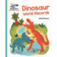 Reading Planet - Dinosaur World Records - Turquoise: Galaxy
