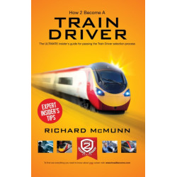 How to Become a Train Driver - the Ultimate Insider's Guide