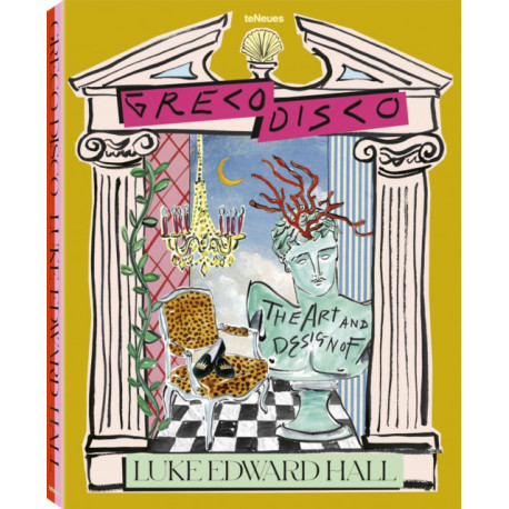 Greco Disco: The Art and Design of Luke Edward Hall