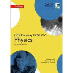 OCR Gateway GCSE Physics 9-1 Student Book