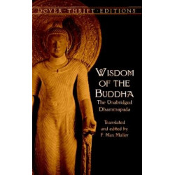 Wisdom of the Buddha: The Unabridged Dhammapada