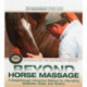 Beyond Horse Massage: A Breakthrough Interactive Method for Alleviating Soreness, Strain, and Tension