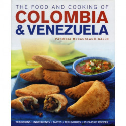Food and Cooking of Colombia and Venezuela