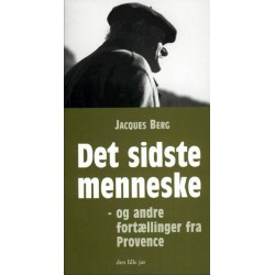 Det sidste menneske - og andre fortællinger fra Provence