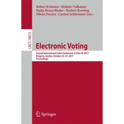 Electronic Voting: Second International Joint Conference, E-Vote-ID 2017, Bregenz, Austria, October 24-27, 2017, Proceedings